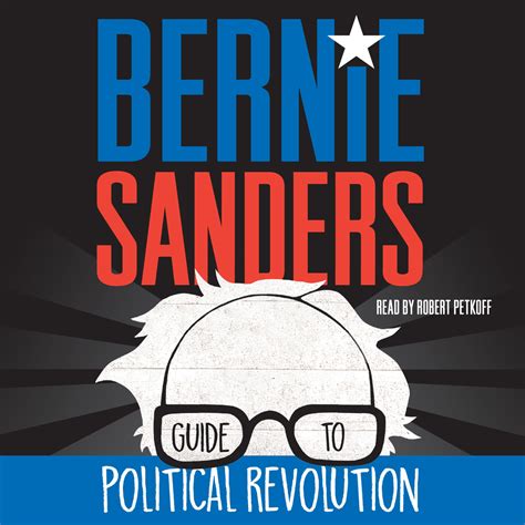 Bernie Sanders Guide to Political Revolution Reader