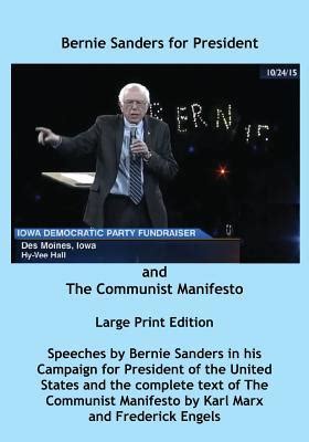 Bernie Sanders for President and The Communist Manifesto Large Print Edition Doc