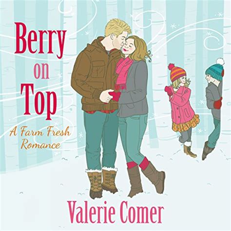 Berry on Top A Farm Fresh Romance Volume 6 Kindle Editon