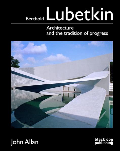 Berthold Lubetkin: Architecture and the Tradition of Progress PDF