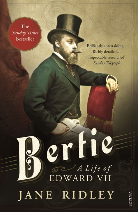 Bertie A Life of Edward VII