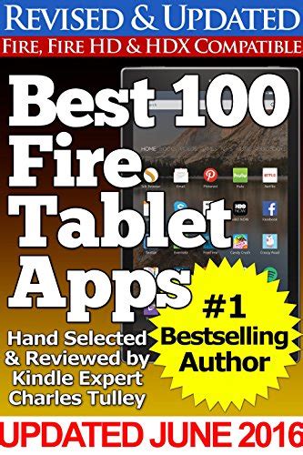 Best 100 Fire Tablet Apps Updated With Top Apps for Amazon s Fire Tablets Epub