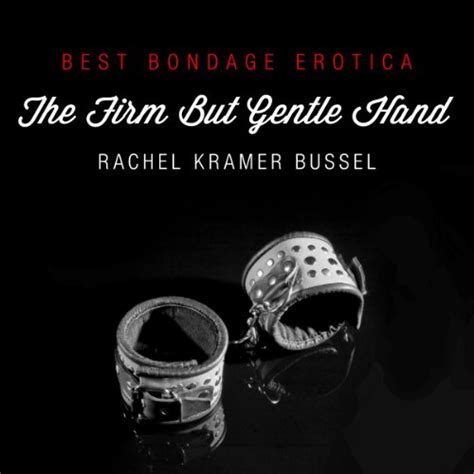 Best Bondage Erotica 2013 The Firm but Gentle Hand Reader