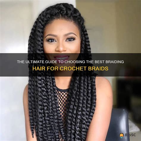 Best Braiding Hair: The Ultimate Guide to Getting the Perfect Braids