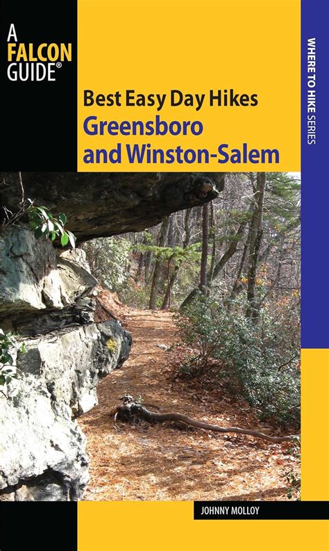 Best Easy Day Hikes Greensboro and Winston-Salem 2nd Edition Kindle Editon
