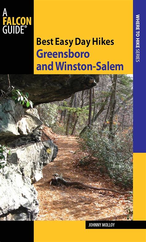 Best Easy Day Hikes Greensboro and Winston-Salem 2nd Edition Kindle Editon