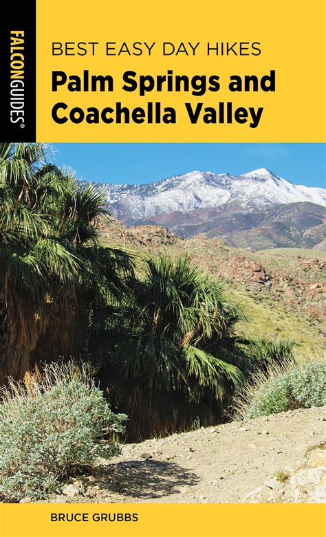 Best Easy Day Hikes Palm Springs and Coachella Valley 1st Edition Reader
