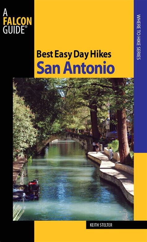 Best Easy Day Hikes San Antonio Kindle Editon