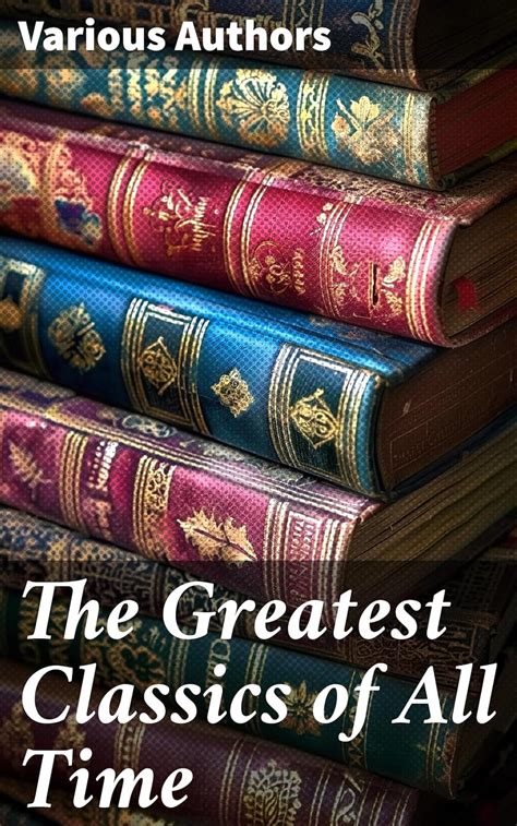 Best Essays of All Time: A Timeless Collection of Literary Masterpieces