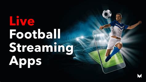 Best Football Streaming Sites for Android: 10 Essential Apps for Live and On-Demand Matches