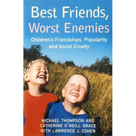 Best Friends Worst Enemies Children s Friendships Popularity and Social Cruelty Doc