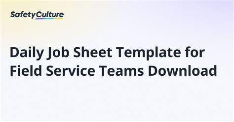 Best Job Sheet Template For Field Service