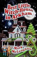 Best Little Witch-House in Arkham Reader