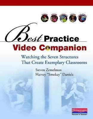 Best Practice Video Companion Watching the Seven Structures That Create Exemplary Classrooms Reader