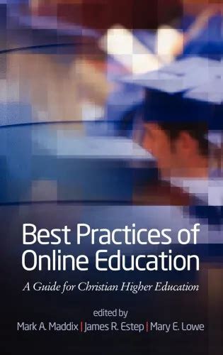 Best Practices of Online Education A Guide for Christian Higher Education PDF