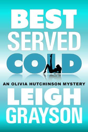 Best Served Cold An Olivia Hutchinson Mystery Book 2 PDF