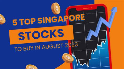 Best Singapore Stocks to Buy 2021: A Comprehensive Guide For Smart Investors