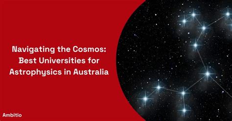 Best University Astrophysics Programs: Exploring the Cosmos with Top-Notch Education