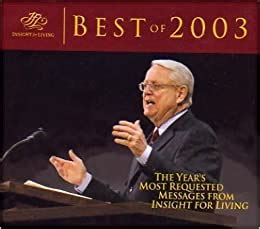 Best of 2003 The Year s Most Requested Messages From Insight for Living Insight for Living Compact Disc Series Epub
