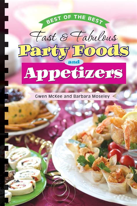 Best of the Best Fast and Fabulous Party Foods and Appetizers PDF