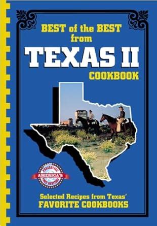 Best of the Best from Texas II Selected Recipes from Texas Favorite Cookbooks Doc