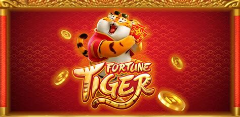 Bet365 Fortune Tiger: Desvende o Poder e Aprenda a Usar Ele a Seu Favor