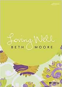 Beth Moore Loving Well Study Guide Answers Epub