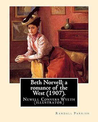 Beth Norvell A Romance of the West New York-1907 PDF