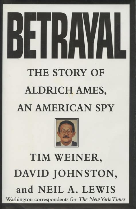 Betrayal The Story of Aldrich Ames an American Spy Kindle Editon