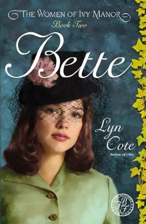 Bette Women of Ivy Manor Series 2 Kindle Editon