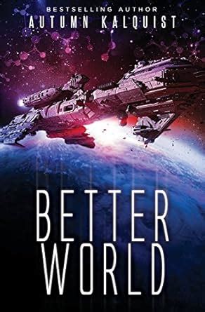 Better World A Legacy Code Prequel Fractured Era Series Volume 1 PDF