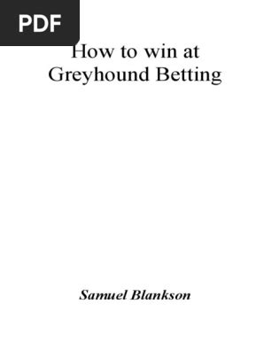 Betting Systems That Win Greyhound Racing Betting systems that win Leisure know how series Reader