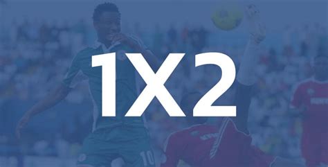 Betting Tips 1x2: Unlock the Secrets of Football Betting Success