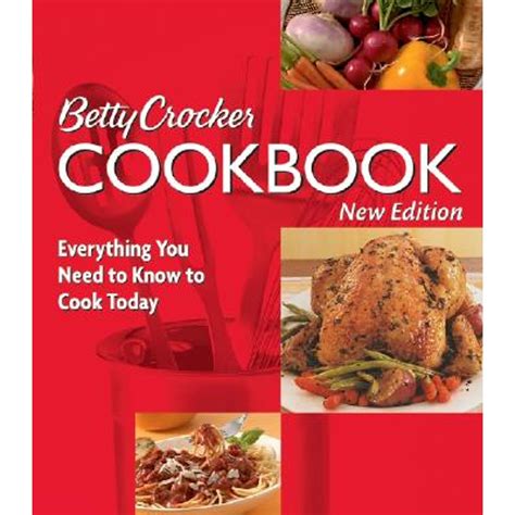 Betty Crocker Cookbook 12th Edition Everything You Need to Know to Cook from Scratch Betty Crocker s Cookbook PDF