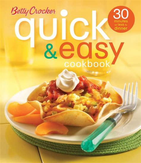 Betty Crocker Quick and Easy 30 Minutes or Less to Dinner Betty Crocker Cooking Kindle Editon