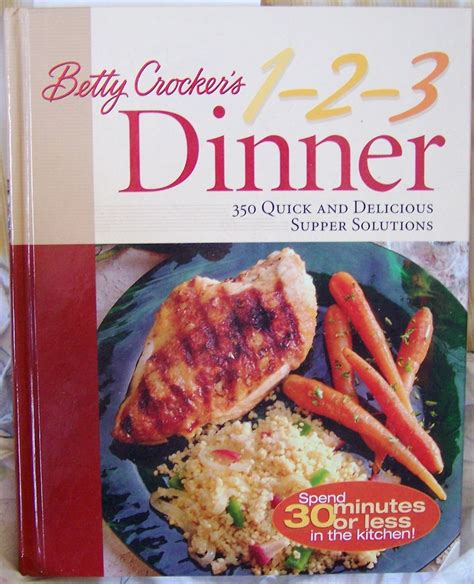 Betty Crocker s 1-2-3 Dinner 350 Quick and Delicious Supper Solutions Doc