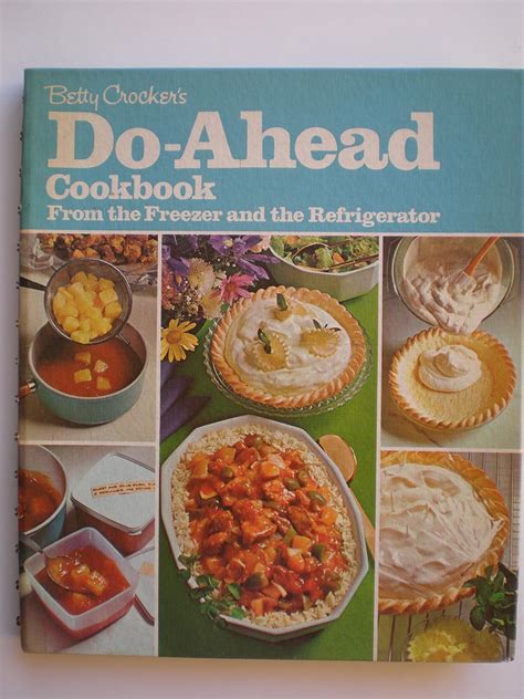 Betty Crocker s Do-Ahead Cookbook From the Freezer and the Refrigerator Epub