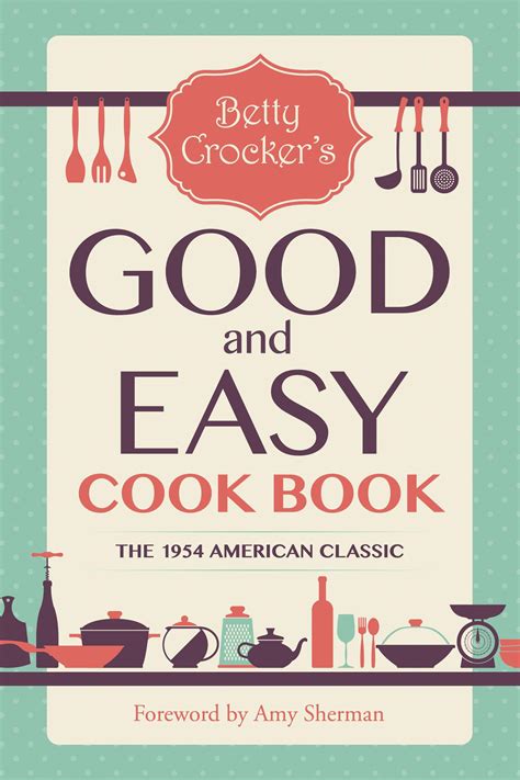 Betty Crocker s Good and Easy Cook Book PDF