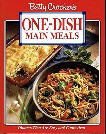 Betty Crocker s One-Dish Main Meals Reader