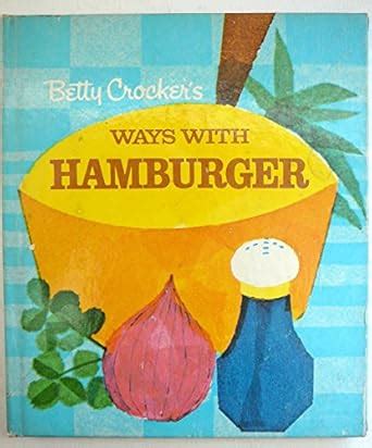 Betty Crocker s ways with hamburger Illustrated Epub