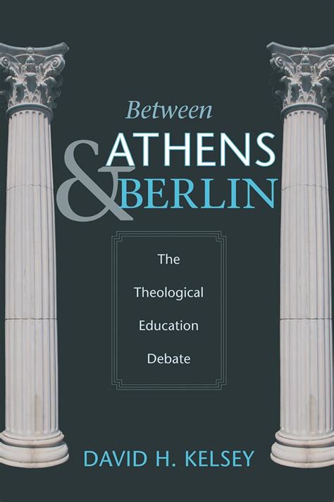 Between Athens and Berlin The Theological Education Debate PDF