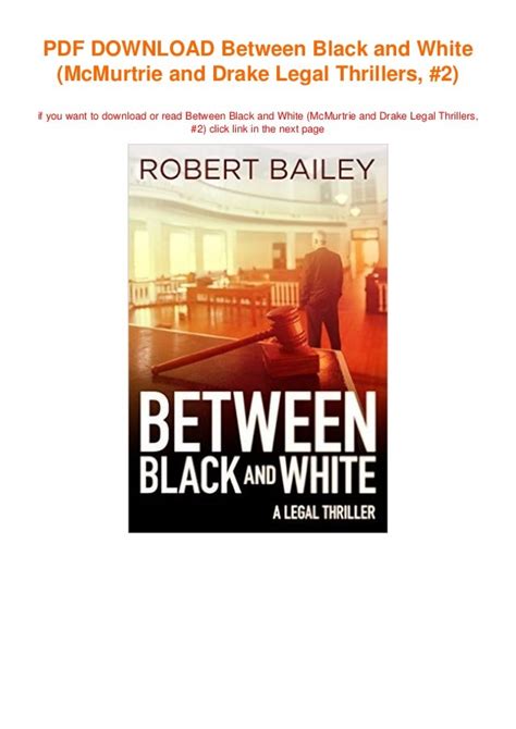 Between Black and White McMurtrie and Drake Legal Thrillers Reader