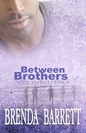 Between Brothers Wiley Brothers PDF