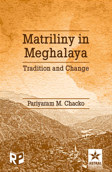 Between Tradition and Change A Perspective of Meghalaya Reader