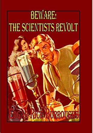 Beware The Scientists Revolt PDF