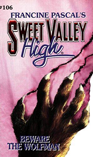 Beware The Wolfman Sweet Valley High Book 106