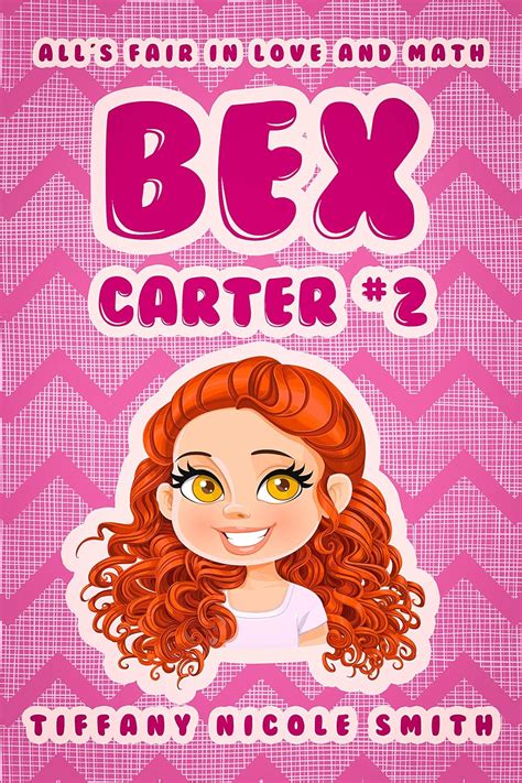 Bex Carter 2 All s Fair in Love and Math The Bex Carter Series