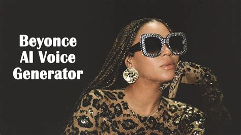 Beyoncé AI Voice Generator: Elevate Your Content with a Legendary Voice