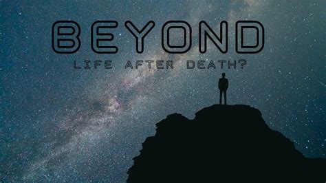 Beyond: On Life After Death Doc