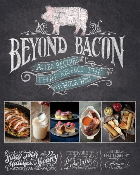 Beyond Bacon Paleo Recipes that Respect the Whole Hog Doc